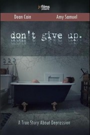 watch Don't Give Up movies free online