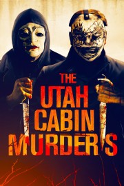 watch The Utah Cabin Murders movies free online