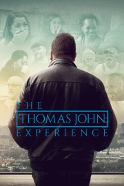 watch The Thomas John Experience movies free online