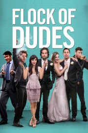 watch Flock of Dudes movies free online