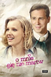 watch O mnie się nie martw movies free online