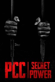 watch PCC, Secret Power (PCC, Poder Secreto) movies free online