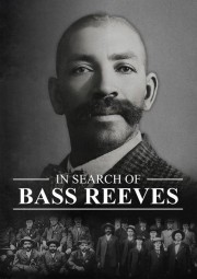 watch In Search of Bass Reeves movies free online