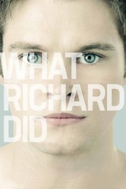 watch What Richard Did movies free online