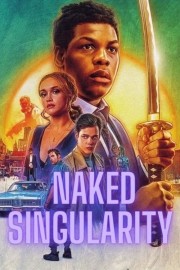 watch Naked Singularity movies free online