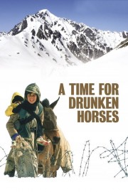 watch A Time for Drunken Horses movies free online