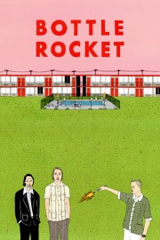 watch Bottle Rocket movies free online