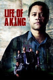 watch Life of a King movies free online